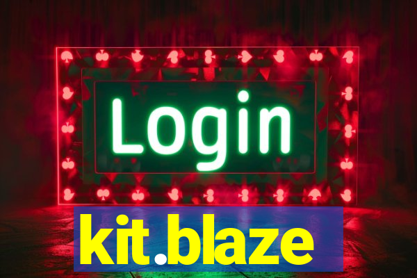 kit.blaze