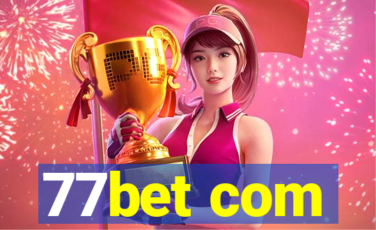 77bet com