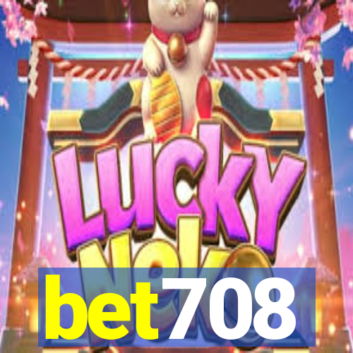 bet708