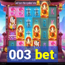 003 bet