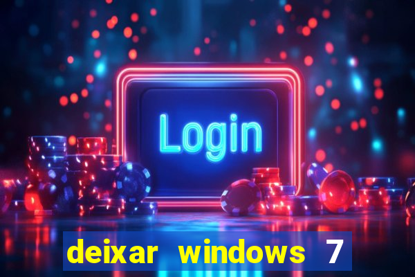 deixar windows 7 mais rapido