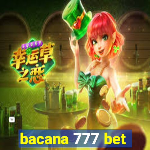 bacana 777 bet