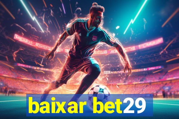 baixar bet29