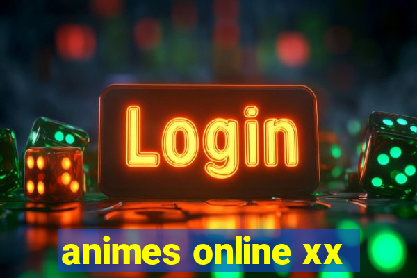 animes online xx