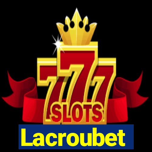 Lacroubet