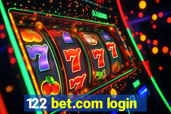 122 bet.com login