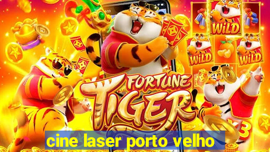 cine laser porto velho