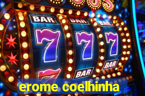 erome coelhinha