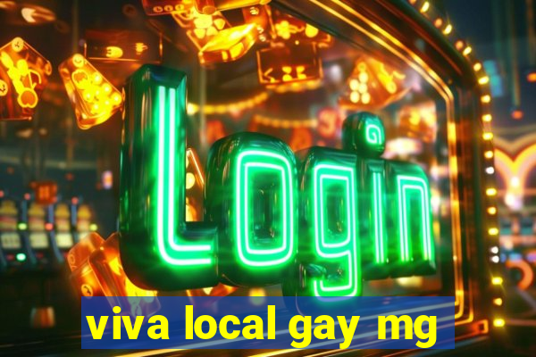 viva local gay mg