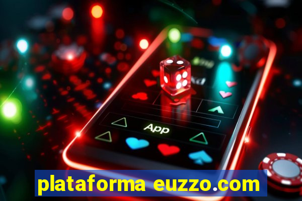 plataforma euzzo.com