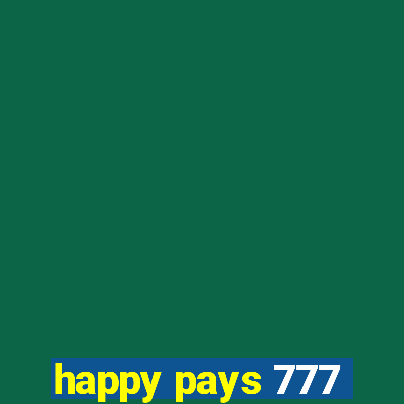 happy pays 777