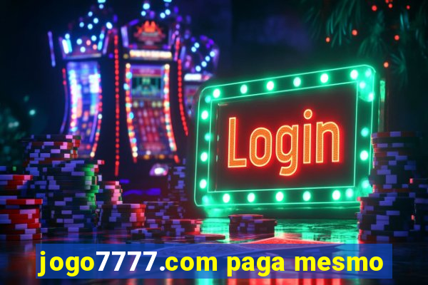 jogo7777.com paga mesmo