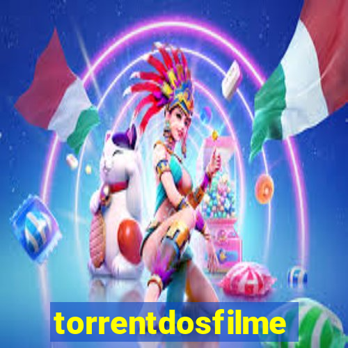 torrentdosfilmeshd