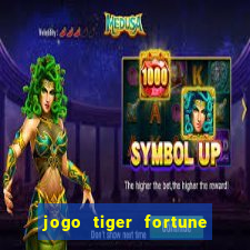 jogo tiger fortune paga mesmo