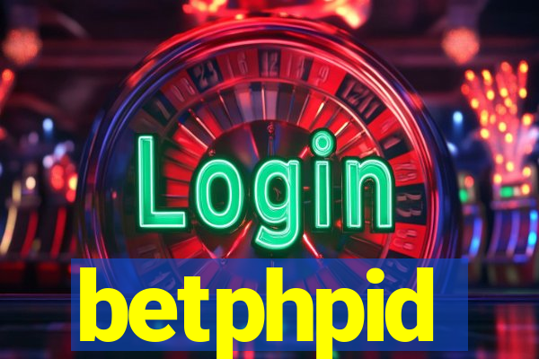 betphpid