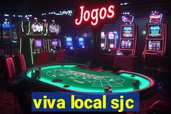 viva local sjc