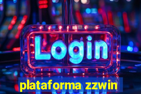 plataforma zzwin