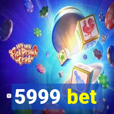 5999 bet