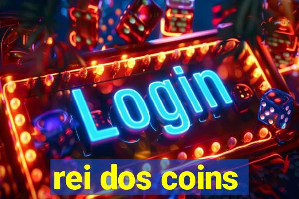 rei dos coins