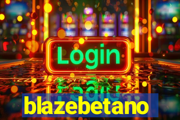 blazebetano