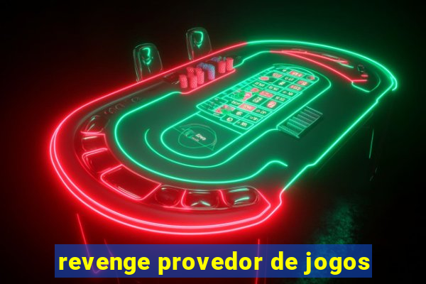 revenge provedor de jogos