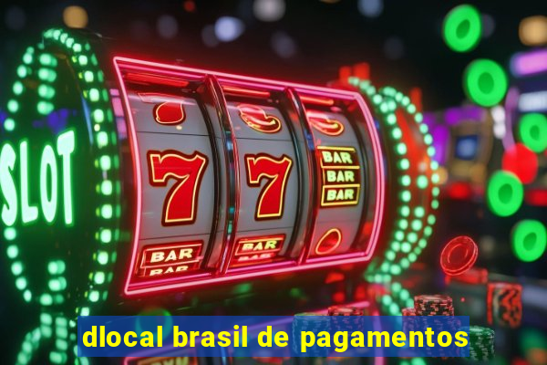 dlocal brasil de pagamentos