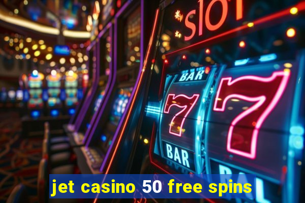 jet casino 50 free spins