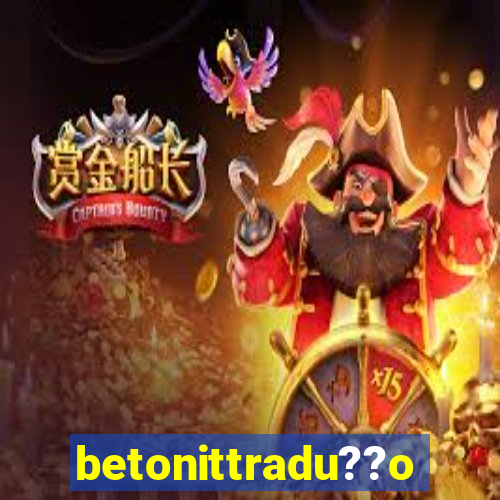 betonittradu??o