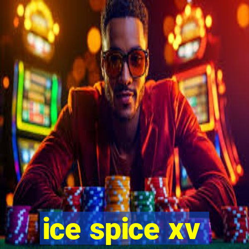 ice spice xv