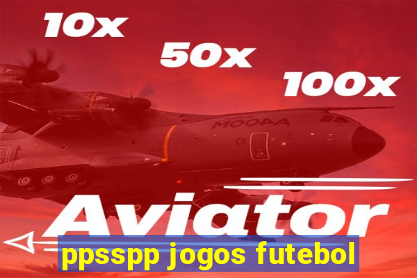 ppsspp jogos futebol