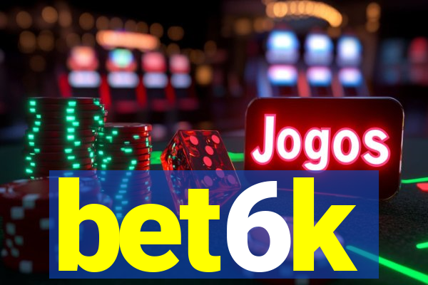 bet6k