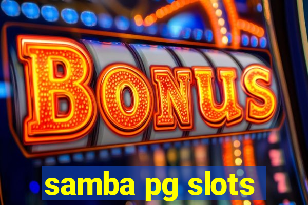 samba pg slots