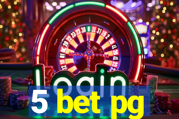 5 bet pg