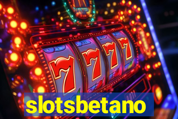 slotsbetano