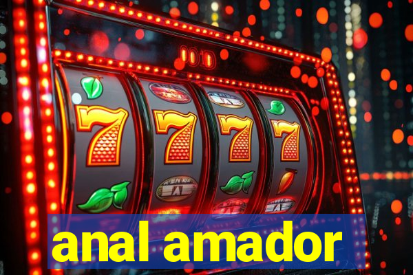 anal amador