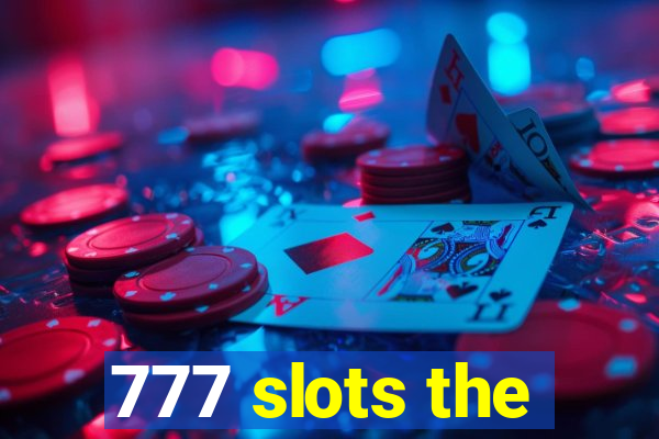 777 slots the