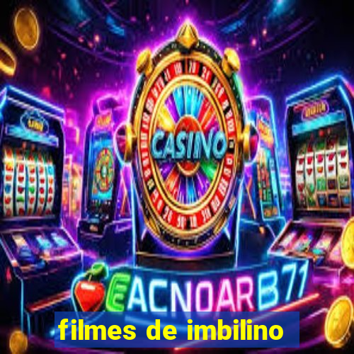 filmes de imbilino