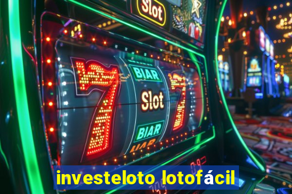 investeloto lotofácil