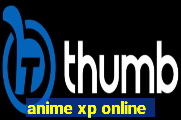 anime xp online