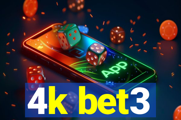 4k bet3