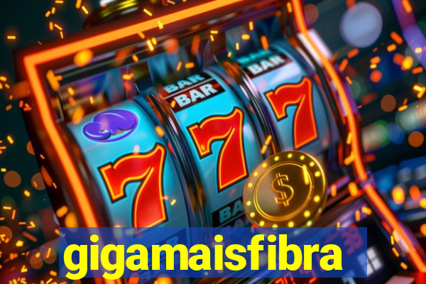 gigamaisfibra