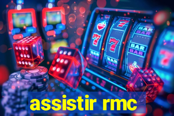 assistir rmc