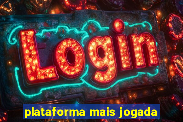 plataforma mais jogada