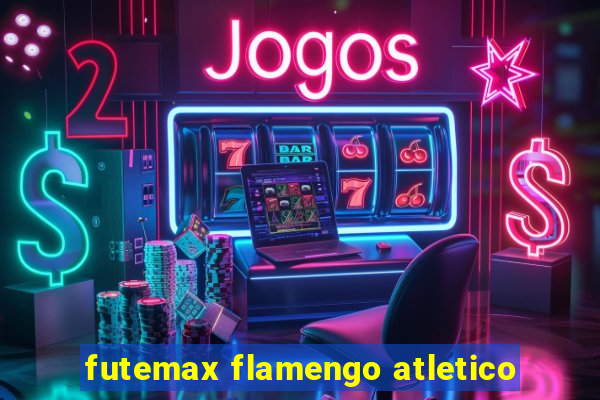 futemax flamengo atletico