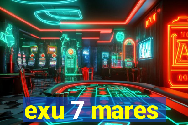 exu 7 mares