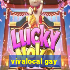 vivalocal gay