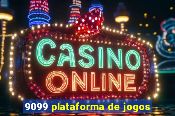 9099 plataforma de jogos