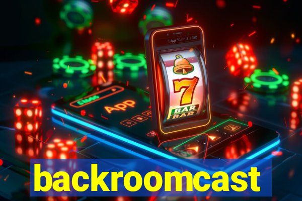 backroomcast