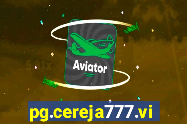 pg.cereja777.vip