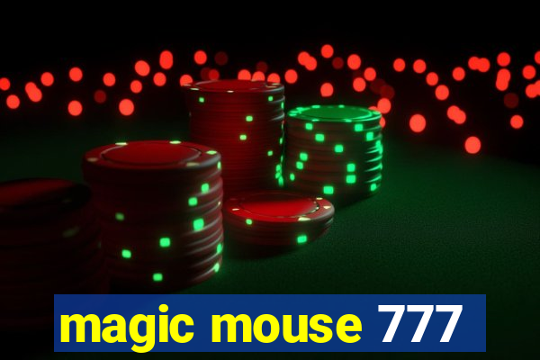 magic mouse 777